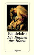 Die Blumen des Bösen - von Charles Baudelaire, übersetzt von Terese Robinson